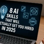 A close-up of hands working on a laptop showing the title “8 AI Skills That Will Actually Get You Hired in 2025” with AI icons on the screen.