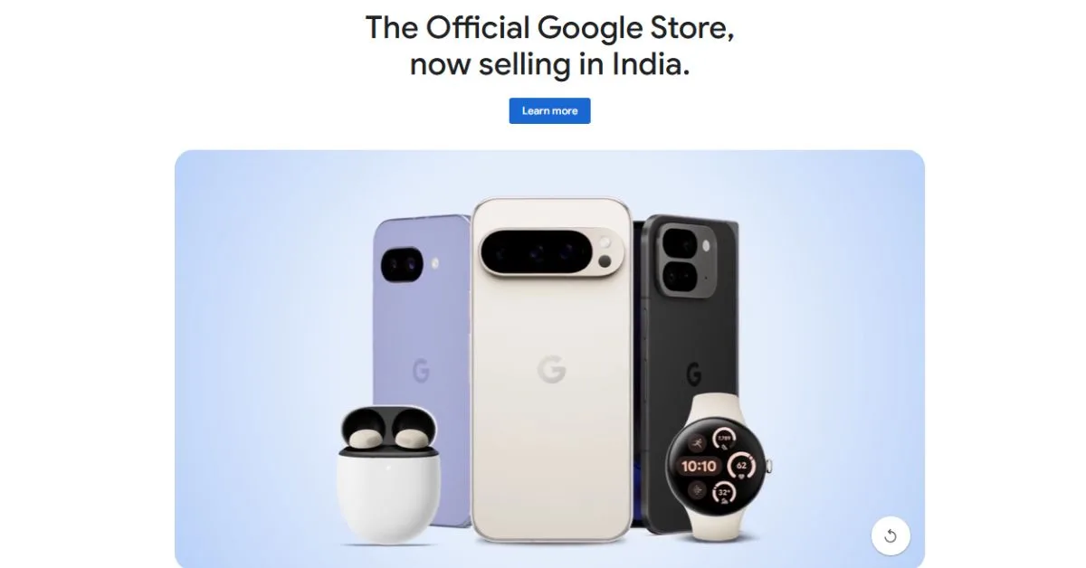 Pixel phones, earbuds, and watch shown under Google Store India launch banner