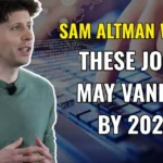 Sam Altman warns certain jobs may vanish by 2025 due to AI replacing human roles